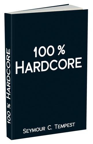 100 % Hardcore